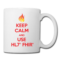 Keep calm and use HL7 FHIR mug